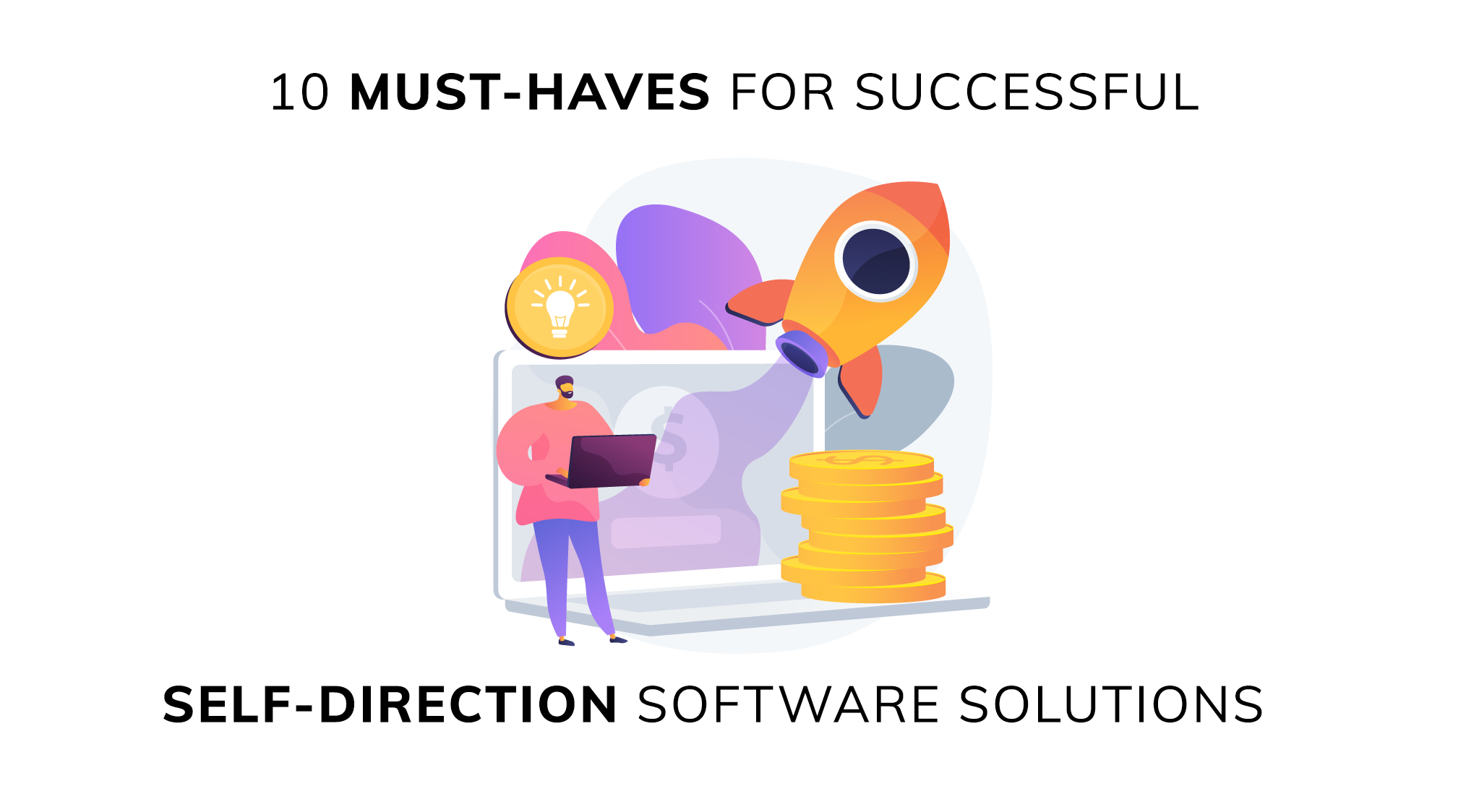 10 SelfDirection Software MustHaves eVero Corporation