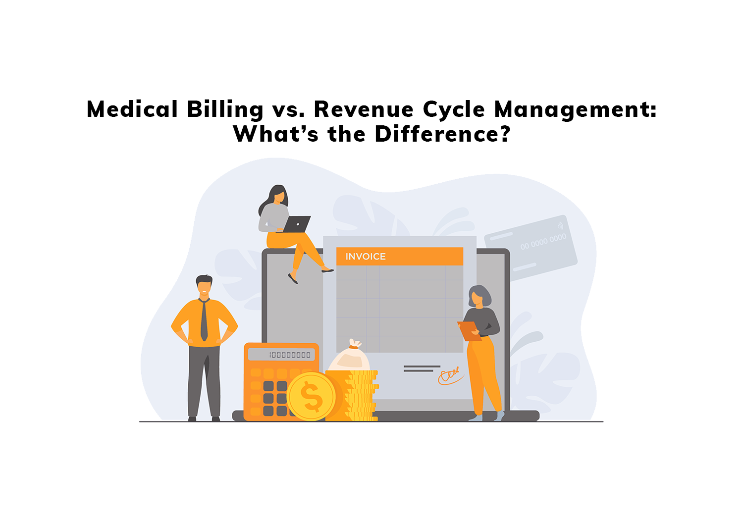 Medical Billing vs Revenue Cycle Management: What's the difference?