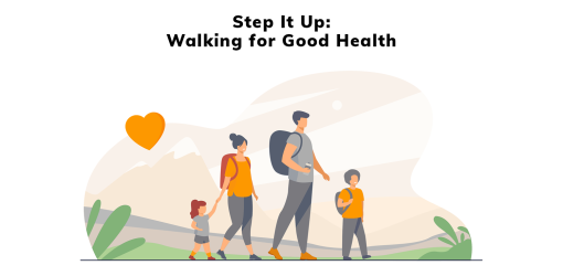 Step It Up: Walking for Good Health