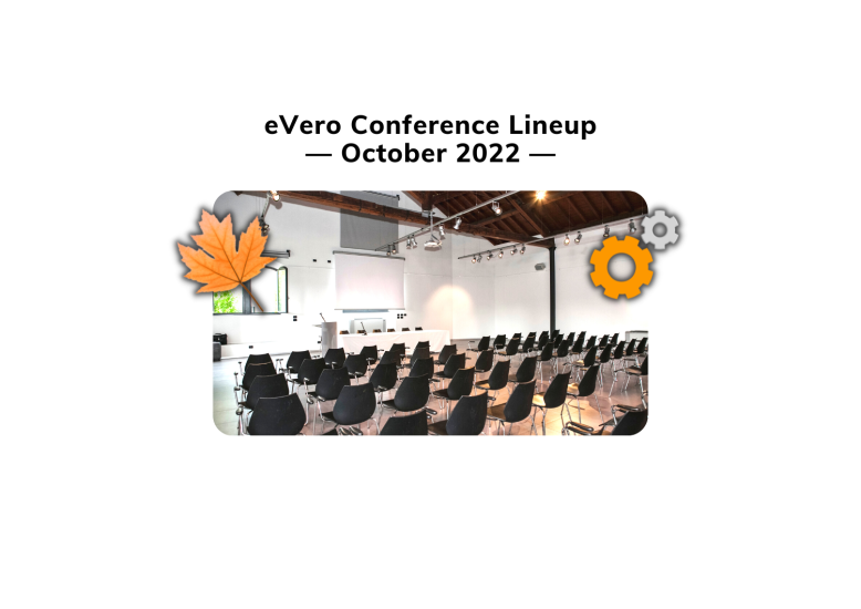 eVero's 2022 October Conference Lineup eVero Corporation