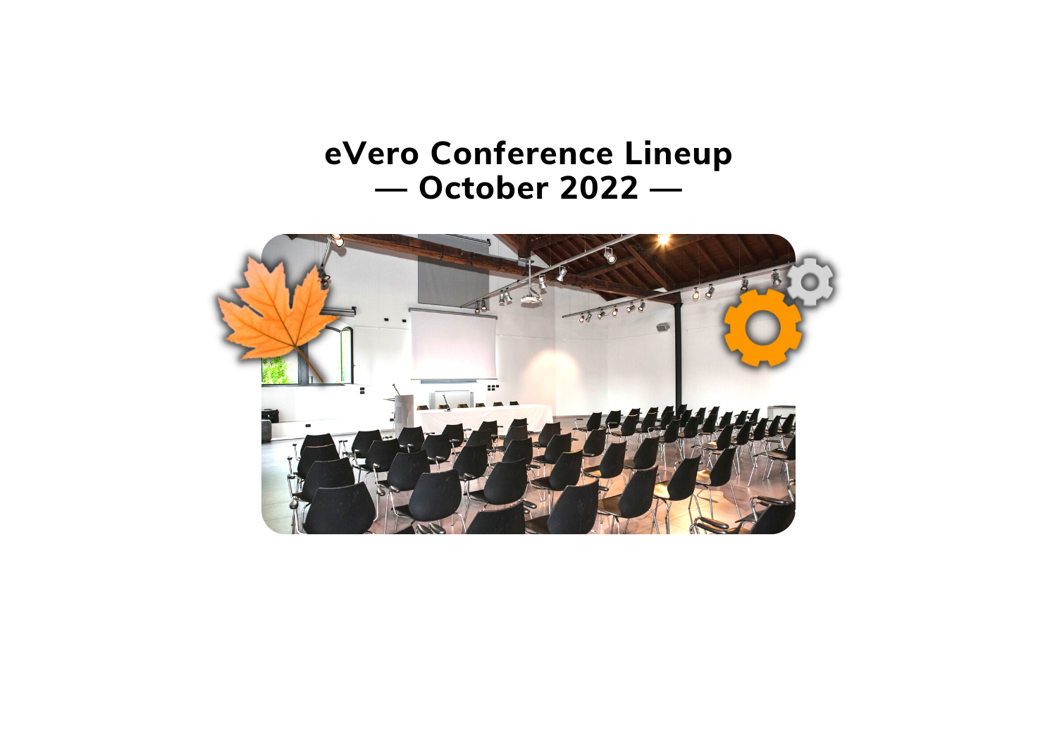 eVero 2022 October Conferences