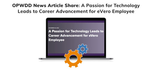 OPWDD News Article Share, November 2022: A Passion for Technology Leads to Career Advancement for eVero Employee Jason Buck