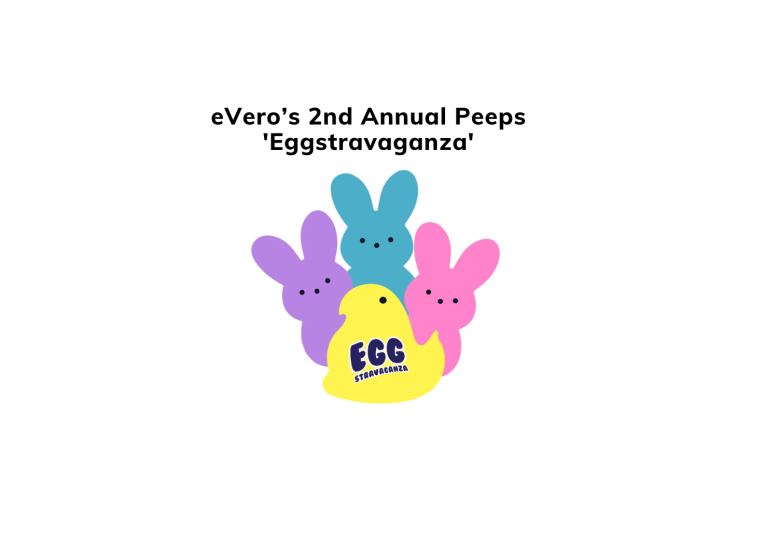 eVero's 2nd Annual Peeps Eggstravaganza eVero Corporation